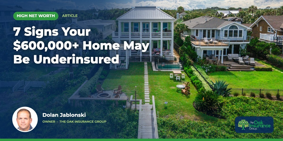 7 Signs Your $600,000+ Home May Be Underinsured