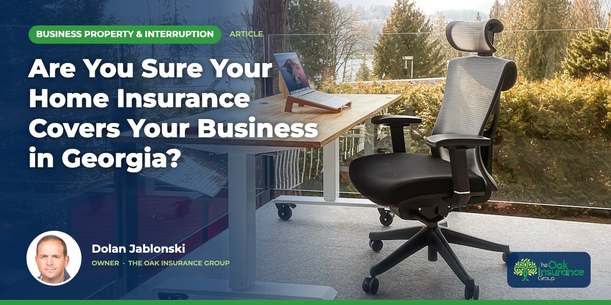 Are You Sure Your Home Insurance Covers Your Business in Georgia?