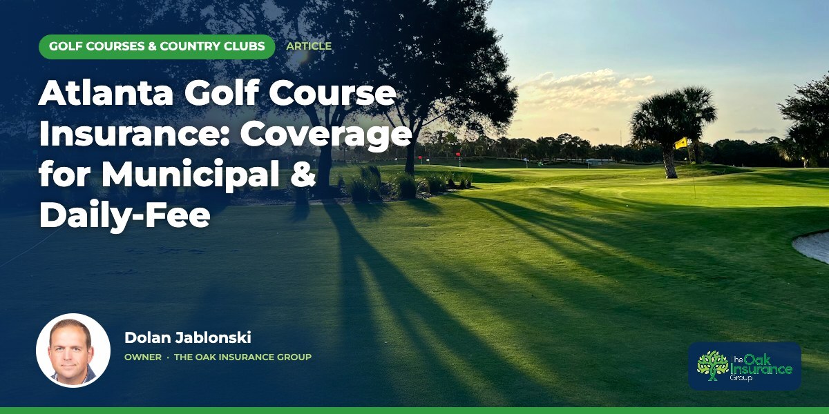 Atlanta Golf Course Insurance: Coverage for Municipal & Daily-Fee