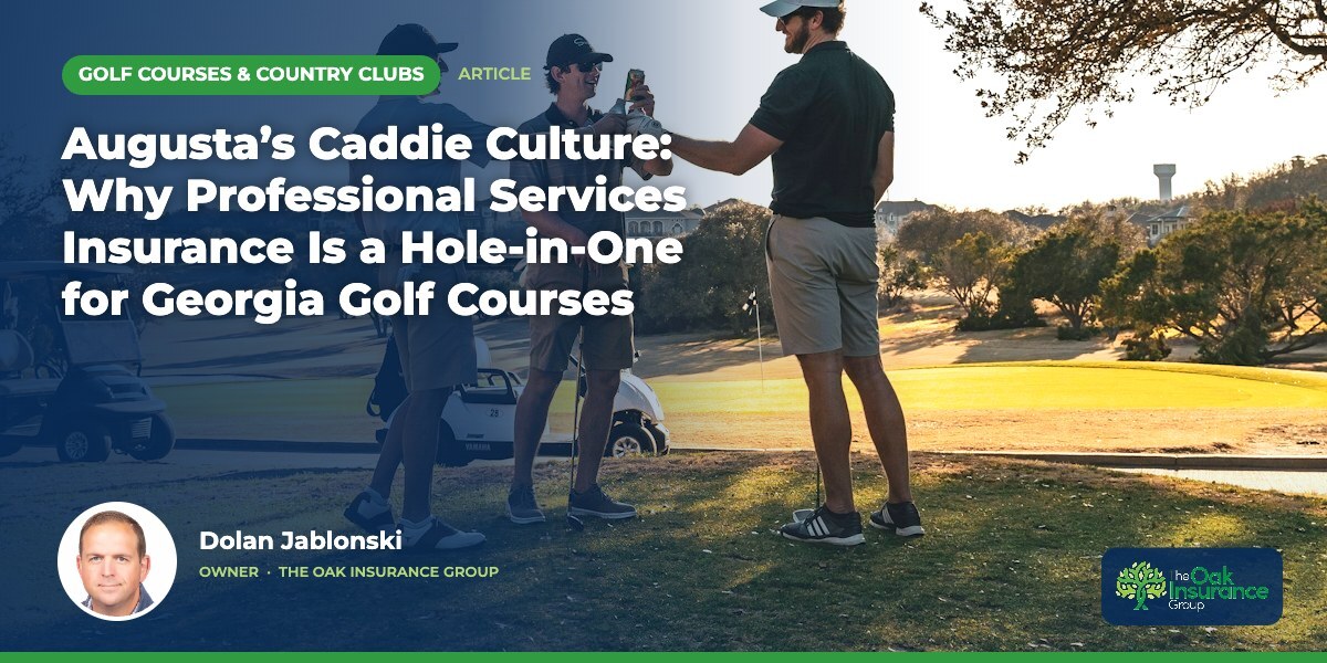 Augusta’s Caddie Culture: Why Professional Services Insurance Is a Hole-in-One for Georgia Golf Courses