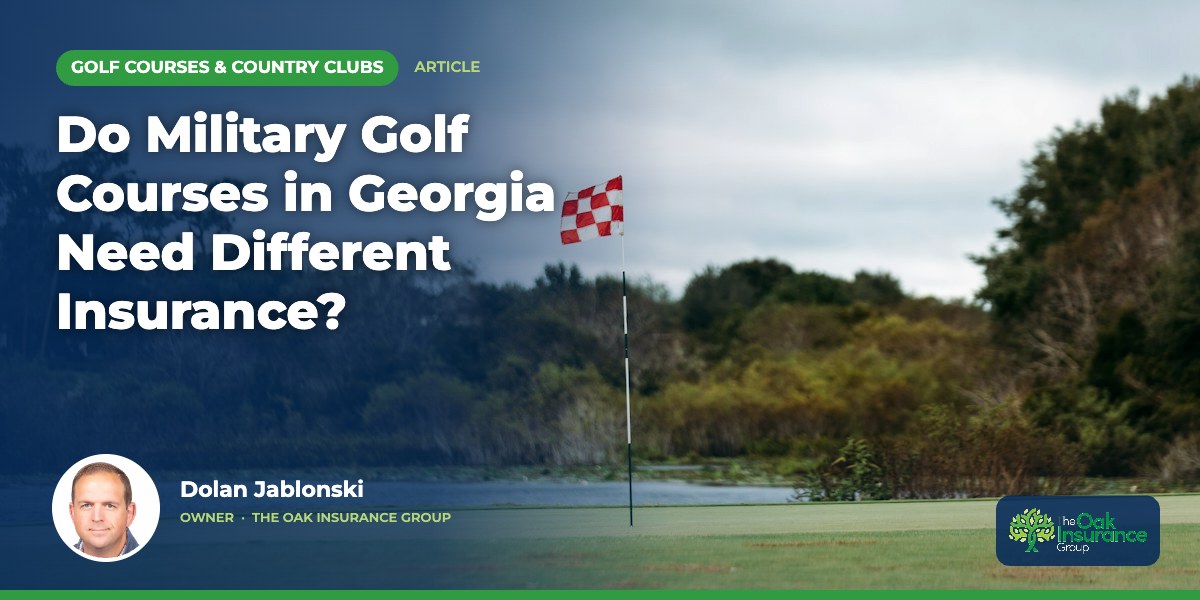 Do Military Golf Courses in Georgia Need Different Insurance?