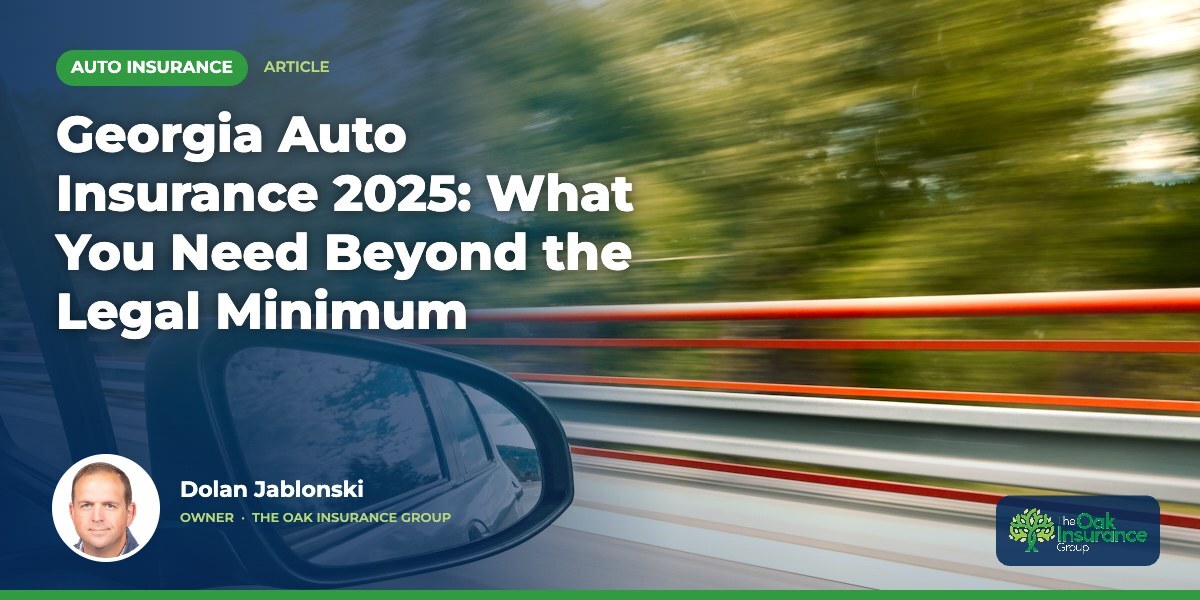 Georgia Auto Insurance 2025: What You Need Beyond the Legal Minimum