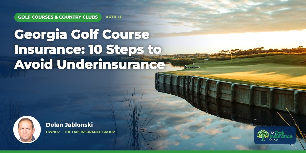 Georgia Golf Course Insurance: 10 Steps to Avoid Underinsurance