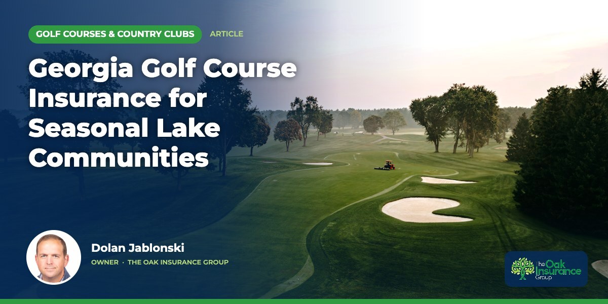 Georgia Golf Course Insurance for Seasonal Lake Communities