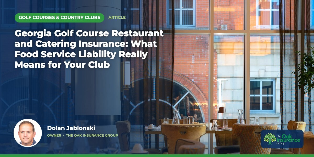 Georgia Golf Course Restaurant and Catering Insurance: What Food Service Liability Really Means for Your Club