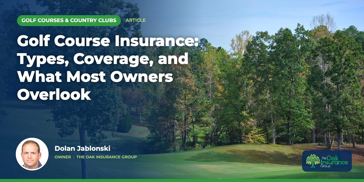 Golf Course Insurance: Types, Coverage, and What Most Owners Overlook