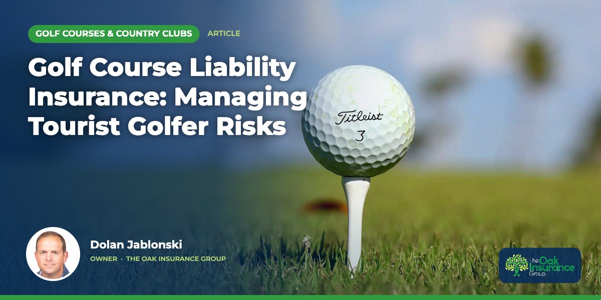 Golf Course Liability Insurance: Managing Tourist Golfer Risks
