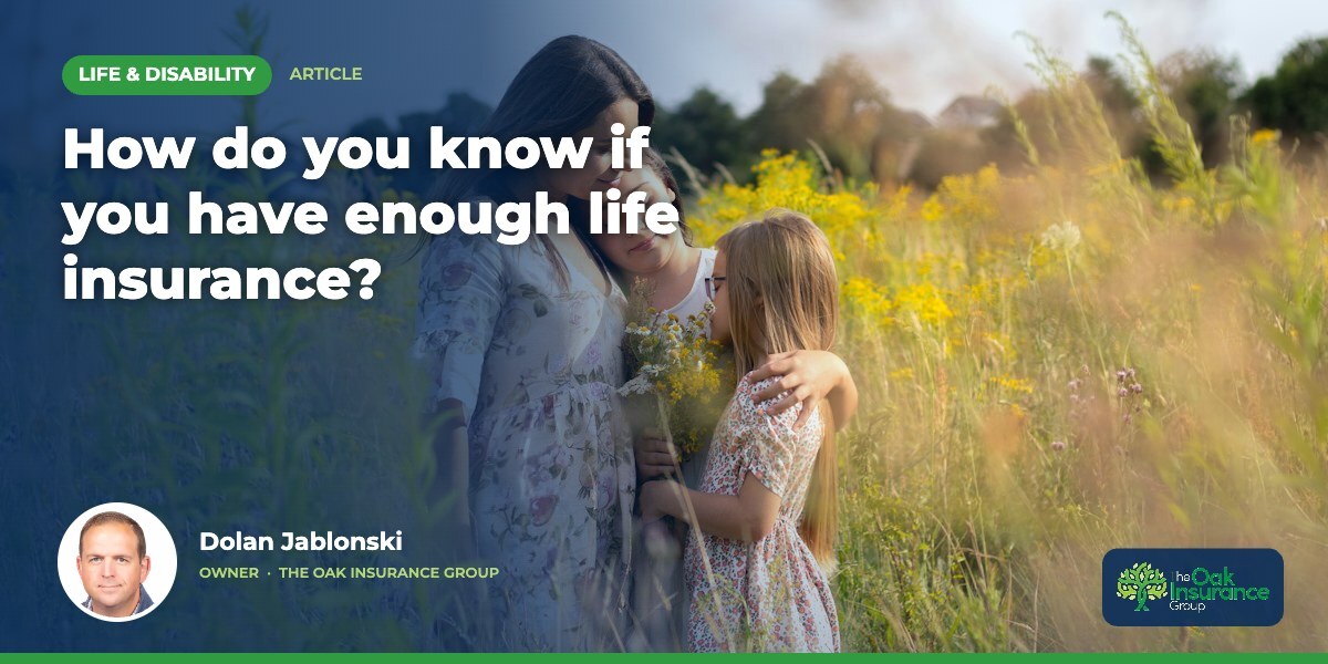 How do you know if you have enough life insurance?