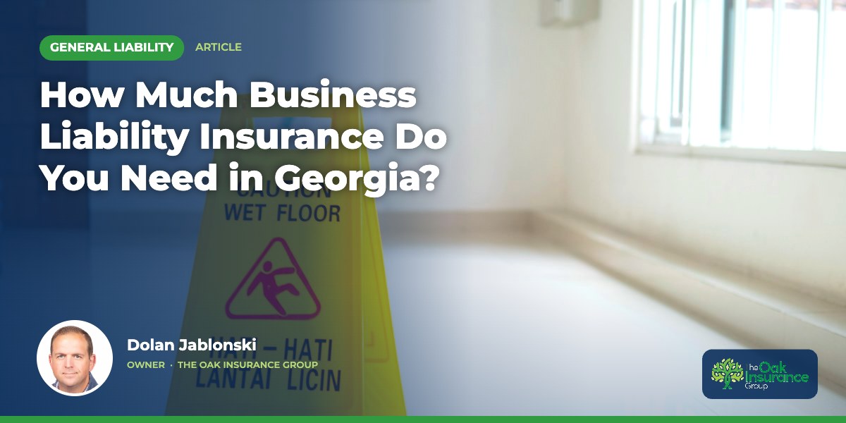 How Much Business Liability Insurance Do You Need in Georgia?