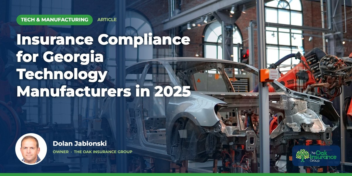 Insurance Compliance for Georgia Technology Manufacturers in 2025