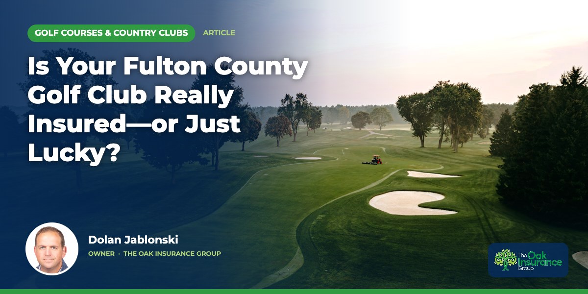 Is Your Fulton County Golf Club Really Insured—or Just Lucky?