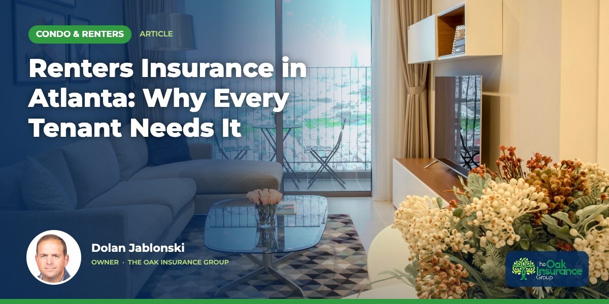 Renters Insurance in Atlanta: Why Every Tenant Needs It