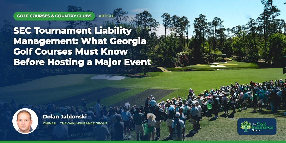 SEC Tournament Liability Management: What Georgia Golf Courses Must Know Before Hosting a Major Event