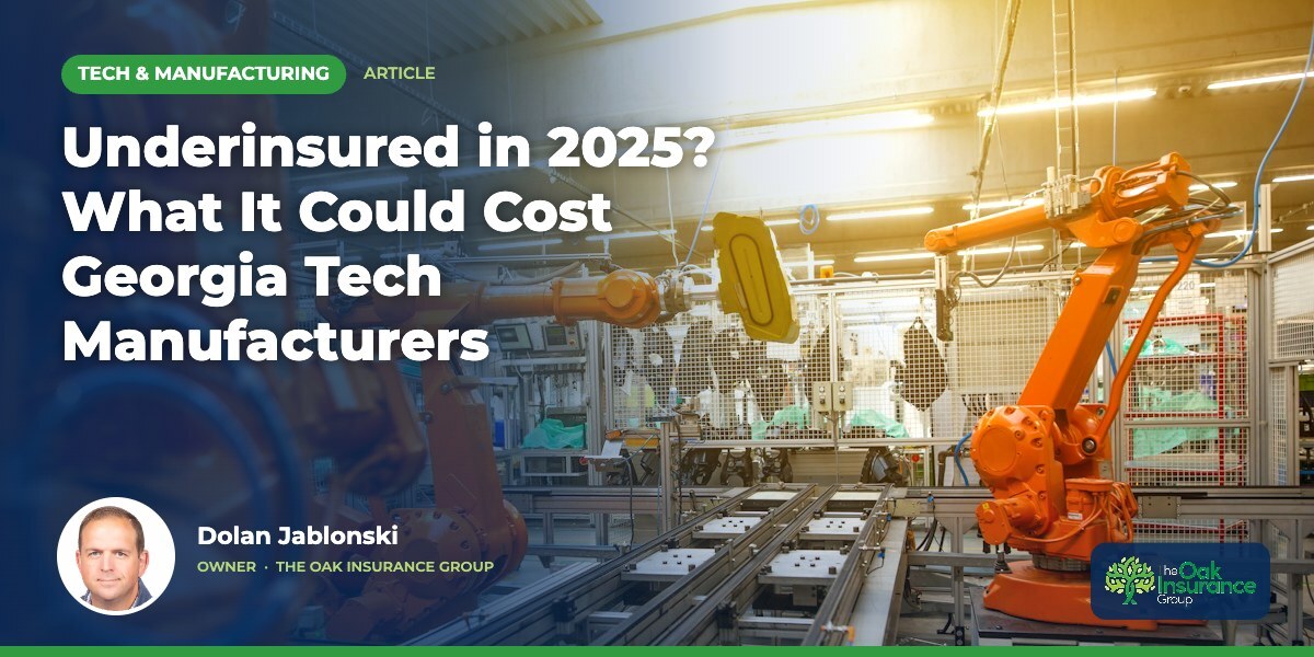 Underinsured in 2025? What It Could Cost Georgia Tech Manufacturers