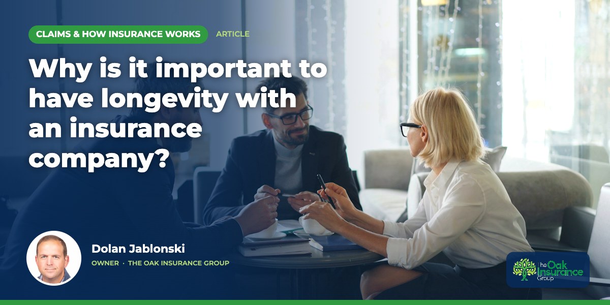Why is it important to have longevity with an insurance company?