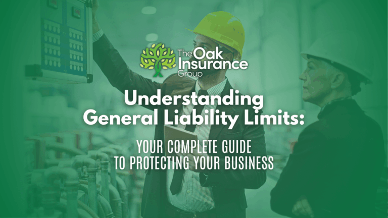 A slide with a green translucent overlay over an industrial setting featuring two business people wearing hard hats inspecting equipment. Centered near the top is “The Oak Insurance Group” logo, showing a stylized oak tree icon. Below the logo, in large white text, reads “Understanding General Liability Limits:” and beneath that in smaller white text, “Your Complete Guide to Protecting Your Business.”