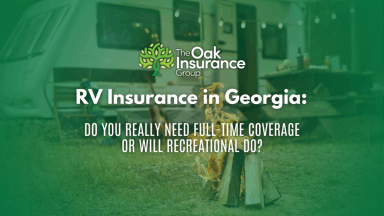 RV Insurance in Georgia blog cover image by The Oak Insurance Group showing a campfire in front of an RV, with the headline: 'Do you really need full-time coverage or will recreational do?'