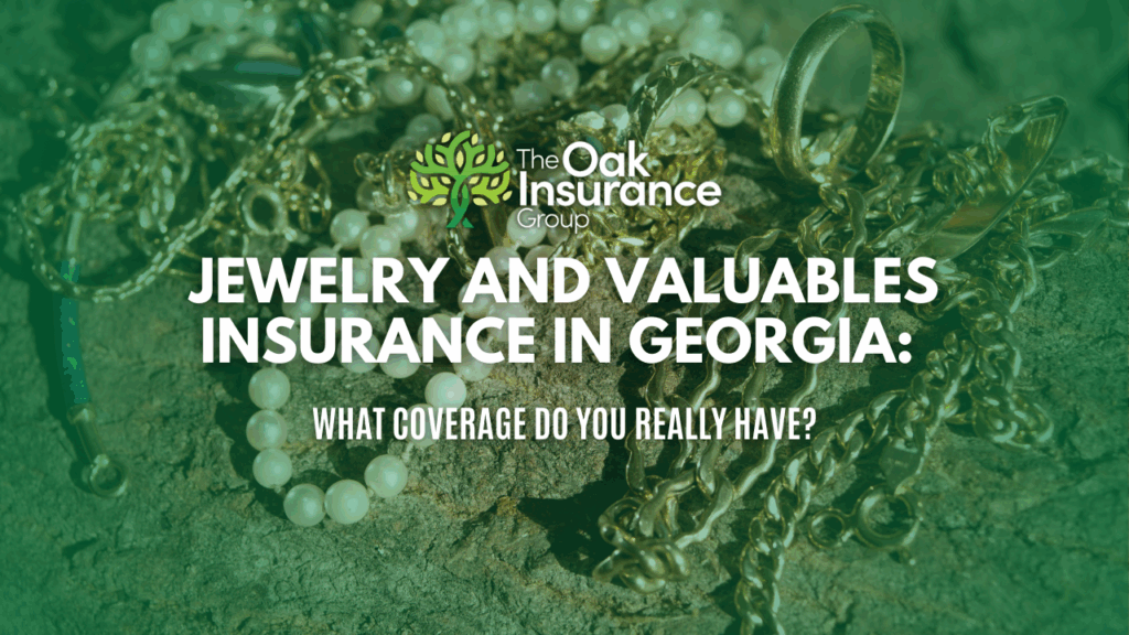 Gold chains, pearl necklaces, and rings on display with The Oak Insurance Group logo — promoting jewelry and valuables insurance coverage in Georgia.
