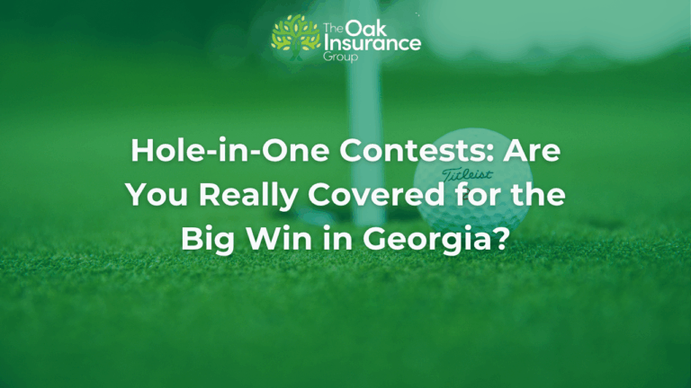 Golf ball near hole with The Oak Insurance Group logo and headline text: 'Hole-in-One Contests: Are You Really Covered for the Big Win in Georgia?'