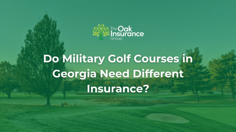 Oak Insurance Group header image with text 'Do Military Golf Courses in Georgia Need Different Insurance?' over a scenic view of a tree-lined golf course at sunrise
