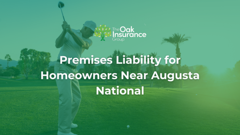 Golfer swinging on a course with palm trees and mountains in the background, overlaid with text 'Premises Liability for Homeowners Near Augusta National' and The Oak Insurance Group logo