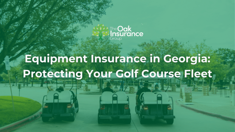Golf carts driving on a Georgia golf course with overlay text Equipment Insurance in Georgia Protecting Your Golf Course Fleet by The Oak Insurance Group