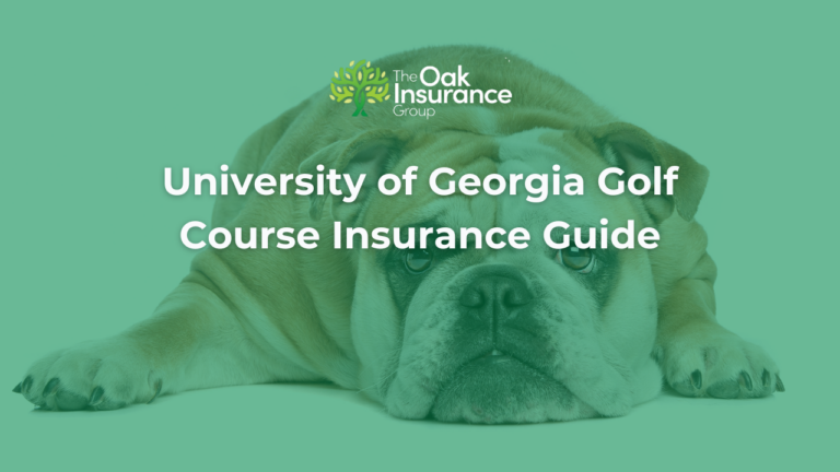 University of Georgia Golf Course Insurance Guide graphic featuring The Oak Insurance Group logo above a green tinted image of a bulldog lying down on a solid background.