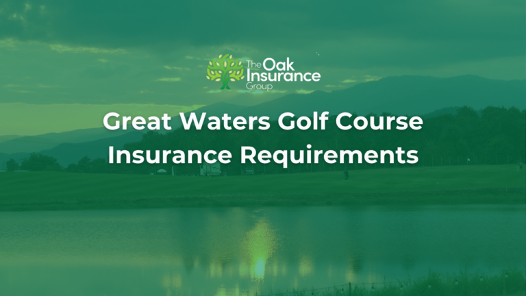Great Waters Golf Course insurance requirements guide by The Oak Insurance Group in Georgia