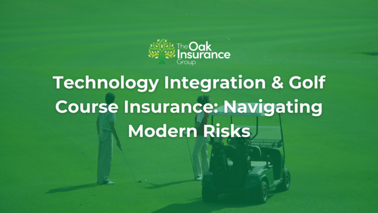 Technology Integration & Golf Course Insurance banner featuring golfers standing beside a golf cart on a fairway, highlighting modern risks related to GPS systems, smart irrigation, autonomous equipment, cybersecurity, and specialized golf course insurance coverage from The Oak Insurance Group.