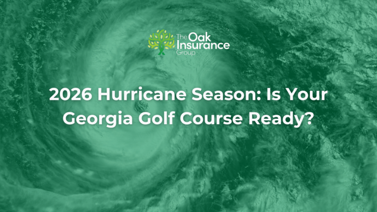 Satellite image of a hurricane with the headline "2026 Hurricane Season: Is Your Georgia Golf Course Ready?" and The Oak Insurance Group logo.